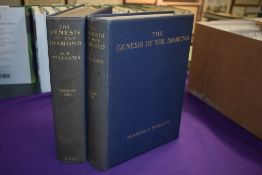 Mineralogy/Gemology. Williams, Alpheus F. - The Genesis of the Diamond. London: Ernest Benn Limited.