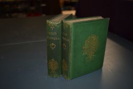 Botany. Pratt, Anne - Wild Flowers. London: SPCK [1857]. Two volumes, first and second series.