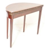 18TH CENTURY GEORGE III MAHOGANY DEMI LUNE CARD TABLE