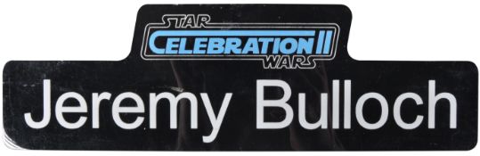 ESTATE OF JEREMY BULLOCH - STAR WARS CELEBRATION - PLAQUE