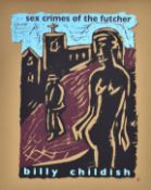 BILLY CHILDISH (B.1959) - SEX CRIMES OF THE FUTCHER, 2005