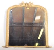 19TH CENTURY GILT WOOD & GESSO OVERMANTEL MIRROR