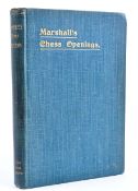 CHESS OPENINGS - BOOK SIGNED BY F J MARSHALL US CHESS CHAMPION