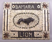 AN UNUSUAL BONE MOSAIC WOODEN PLAQUE 'BAMARA LION', the centre with a carved wood lion, 60cm x