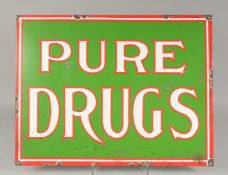 AN ENAMEL `PURE DRUGS' SIGN. 17ins x 22ins.