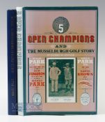 Colville, George (Signed) - '5 Open Champions and The Musselburgh Golf Story' 1st edition, 1980,