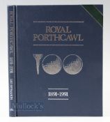 Royal Porthcawl 1891-1991' Golf Club History Book by Leo McMahon, in blue cloth and gilt boards,