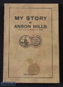 USA - My Story of Anson Mills, Brigadier General US Army 1921 2nd edition, covers the Civil War,