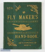 The Fly Maker's Hand-Book, with colour plates representing upwards of fifty of the most useful