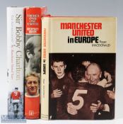3x Manchester United Books to include Manchester United in Europe Rodger Mac Donald, there only