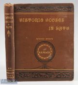 Historic Houses in Bath by R E Peach 1884 Book. An interesting 158 page book with 2 full page tipped