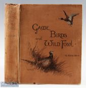 Game Birds and Wild Fowl of the British Isles Dixon, C Published by Pawson and Brailsford, 1900,