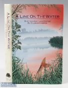 A Line on the Water written & illustrated by Stephen Harper, 1991- signed copy H/b +DJ G+