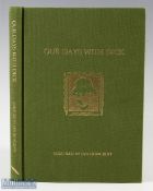 Our Days with Dick, compiled by Ian Howcroft2003 No 403 of 500 edition, multi signed book H/b G