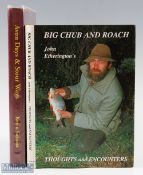 Big Chub and Roach John Etherington signed copy 1985, plus Avon days & Stour ways 2009, both H/B