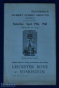 English Schools FA 1947 Cup s/f Leicester boys v Edmonton boys 19 April 1947 programme at