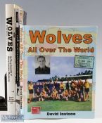 Wolves all over The World by David Instone 2015, Old Gold Tony Ball 1992 P/b, the wolves Tony