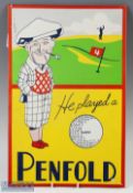 Penfold Golf Tin Sign - He Played a Penfold, a modern good looking sign size 30cm x 47cm