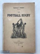 Very rare 1922 French 'Le Football' Rugby Book: Capitaine F Michot's early post-WW1 issue with