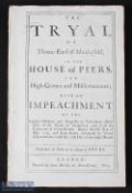 Tryal of the Earl of Macclesfield 1725: Thomas Parker, Lord Chancellor 1718-25, was impeached for
