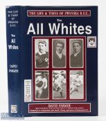 The All Whites - The Life & Times of Swansea RFC by David Farmer, HB with DJ