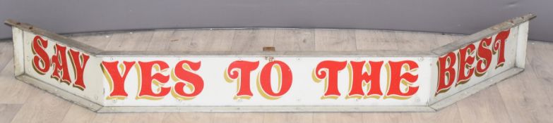 Vintage fairground aluminium sign from a food stall 'Say Yes to the Best', width 145cm