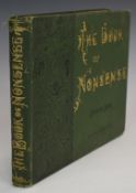 The Book of Nonsense by Edward Lear with all the Original Pictures and Verses published Frederick