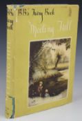 'BB's' Fairy Book Meeting Hill with Illustrations by D.J. Watkins-Pitchford, published Hollis &