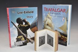 The Trafalgar Companion by Mark Adkin, The Lee Enfield Story by Ian Skennerton and Musketry