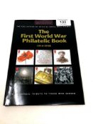 The First World War Philatelic Book, number 0370 of 4950 produced.