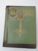 Samuel Taylor Coleridge, The Rime of The Ancient Mariner, in seven parts,