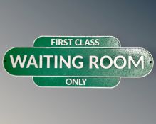 A cast iron First Class Waiting Room wall plaque.