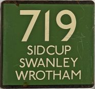 London Transport coach stop enamel E-PLATE for Green Line route 719 destinated Sidcup, Swanley,