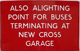 London Transport bus stop enamel G-PLATE 'Also Alighting Point for Buses terminating at New Cross