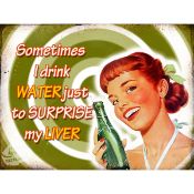 Drinking Water Funny Large Metal Wall Art.