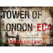 Tower Of London Retro- Iconic London Street Signs