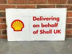 Aluminium “Delivering on Behalf of Shell UK” Sign