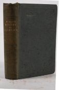 DUNCAN, Jonathan - The History of Guernsey : with occasional notices of Jersey, Alderney, and Sark,