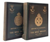 VERNER, Col Willoughby, History & Campaigns of the Rifle Brigade: two volumes,