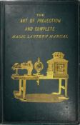 'An Expert', The art of projection and complete magic lantern manual' London: E.A. Beckett, 1893,