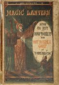 WITHDRAWN LOT 'A Mere Phantom', 'The magic lantern: how to buy and use it,