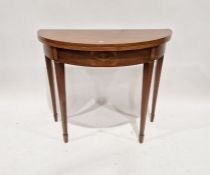 Edwardian mahogany demi-lune card table on tapering supports, 76cm high x 90cm wide