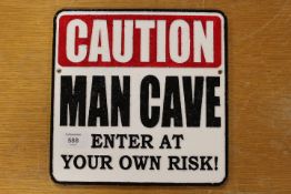 ***A CAUTION MAN CAVE SIGN**