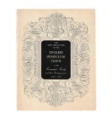 Ɵ LEE, RONALD A. 'THE FIRST TWELVE YEARS OF THE ENGLISH PENDULUM CLOCK...'