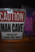 *Three Man Cave Signs and Two Babe Cave Signs