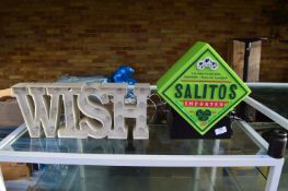 *Illuminated Wish Sign and an Illuminated Sign