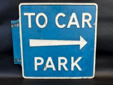 A 'To Car Park' double sided cast aluminium sign, 23 1/4 x 21