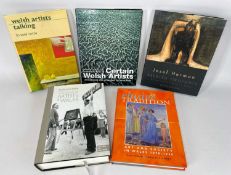 FIVE MODERN BOOKS RELATING TO WELSH ART / ARTISTS including the recently updated and invaluable '