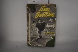 Sam Bartram, an autobiography, plus photo from a match, dated 1952.