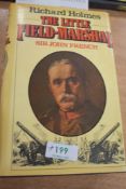 A signed hard back copy of the British Field Marshall sir John French, By Richard Holmes.